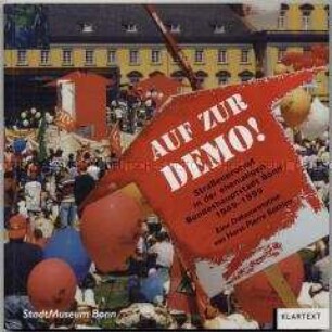 Dokumentation des Stadtmuseums Bonn über Demonstrationen in Bonn von 1949 bis 1999