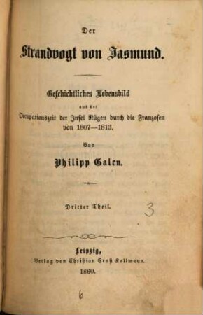 Der Strandvogt von Jasmund : Geschichtliches Lebensbild aus der Occupationszeit der Insel Rügen durch die Franzosen von 1807 - 1813, 3