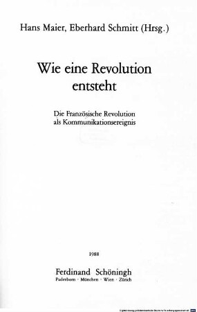 Wie eine Revolution entsteht : die Französische Revolution als Kommunikationsereignis