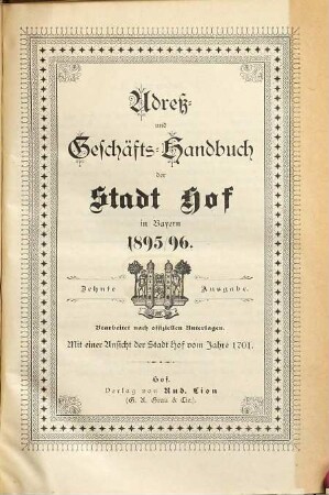 Adress- und Geschäfts-Handbuch der Stadt Hof. 1895/96 = Ausg. 10