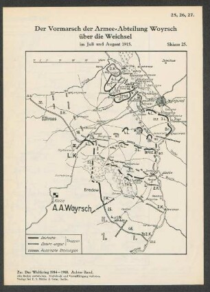 Skizze 25. Der Vormarsch der Armee=Abteilung Woyrsch über die Weichsel im Juli und August 1915.