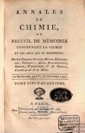 Annales de chimie ou recueil de mémoires concernant la chimie et les arts qui en dépendent et spécialement la pharmacie. 24. 1797