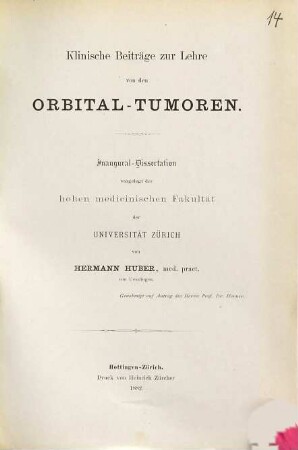 Klinische Beiträge zur Lehre von den Orbital-Tumoren : Inaug.-Diss. von Zürich