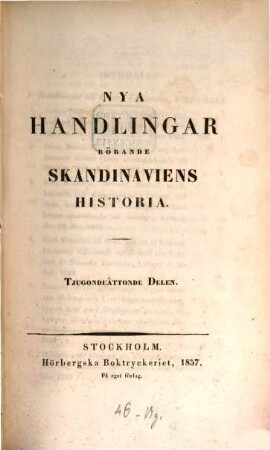 Handlingar rörande Skandinaviens historia, 38. 1857