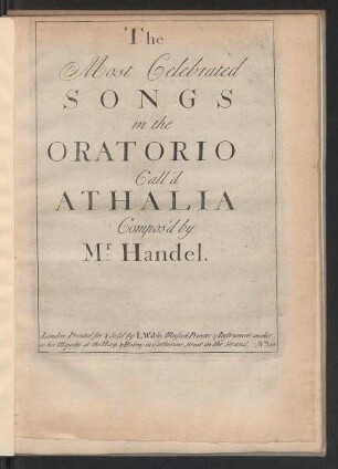 The most celebrated songs in the oratorio call’d Athalia