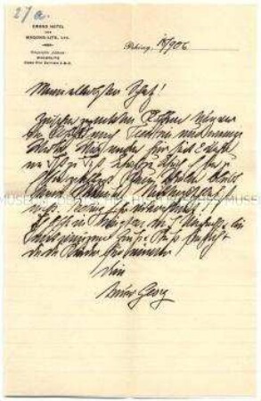 Brief an seine Ehefrau Else Lucas auf Briefpapier aus dem Grand Hotel des Wagons-Lits in Peking von der parlamentarischen Studienreise nach Ostasien des Reichstagsabgeordneten Dr. Georg Lucas