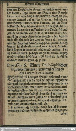 Processus 6. Einen Philosophischen [..] zubereiten und vermittelst desselben eine Lunam fixam zu machen