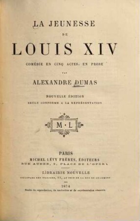 La jeunesse de Louis XIV : Comédie en 5 actes, en prose