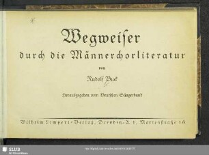 Wegweiser durch die Männerchorliteratur