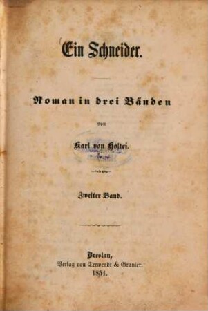 Ein Schneider : Roman in drei Bänden von Karl von Holtei. 2