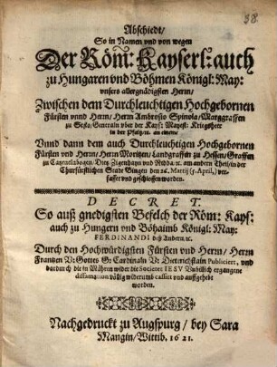 Abschiedt, so im Namen ... der Röm. Kayserl. May. Zwischen Herrn Ambrosio Spinola ... Und ... Herrn Moritzen, Landgraffen zu Hessen ... geschlossen worden ...