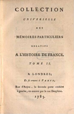 Collection universelle des mémoires particuliers relatifs à l'histoire de France, 2