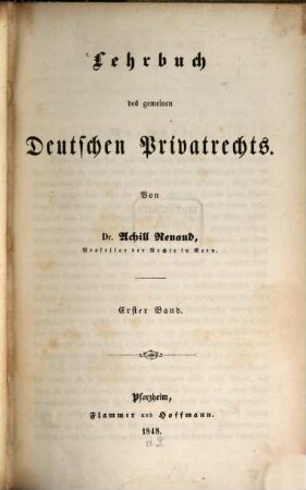 Lehrbuch des gemeinen deutschen Privatrechts, 1