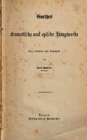 Goethes dramatische und epische Hauptwerke