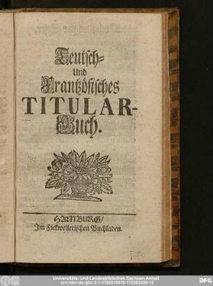 Teutsch- Und Frantzösisches Titular-Buch.