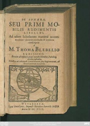 De Sphaera, Seu Primi Mobilis Rudimentis Libellus : Ad usum Scholarum maxime accommodatus