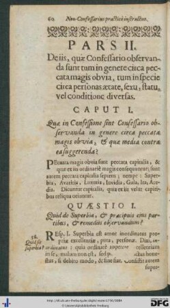 Pars Secunda. De iis, quae Confessario observanda sunt tum in genere circa peccata magis obvia, tum in specie circa personas aetate, sexu, statu, vel conditione diversas.