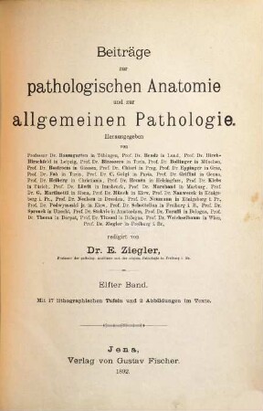 Beiträge zur pathologischen Anatomie und zur allgemeinen Pathologie. 11, 11. 1892