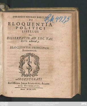 Johannis Henrici Boecleri De Eloquentia Politici Libellus. sive Dissertatio Ad Loc. Tac. XIII. Annal. 3. De Eloquentia Principum Romanorum