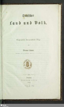 Sächsisches Land und Volk : geographisch-ethnographische Skizze