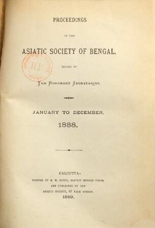 Proceedings of the Asiatic Society of Bengal. 1888