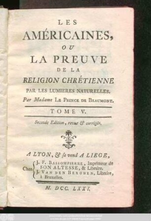 T. 5: Les Américaines, Ou La Preuve De La Religion Chrétienne Par Les Lumieres Naturelles