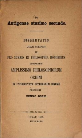 De Antigonae stasimo secundo : Diss. inaug. (Sophocles)