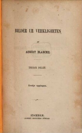 Bilder ur verkligheten, Tredje delen