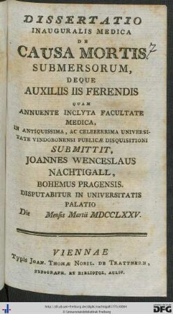 Dissertatio Inauguralis Medica De Causis Mortis Submersorum, Deque Auxiliis Iis Ferendis