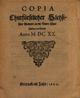 Copia der Unirten Churfürsten und Ständ Schreibens an ... Churfürsten zu Sachsen