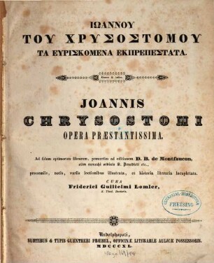 Joh. Chrysostomi Opera Praestantissima