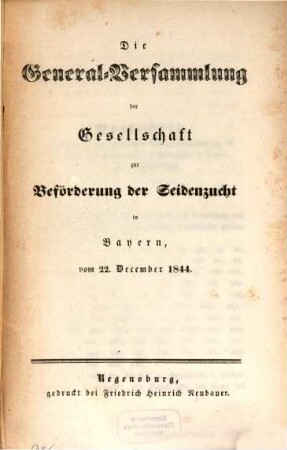 Die General-Versammlung der Gesellschaft zur Beförderung der Seidenzucht in Bayern. 1844