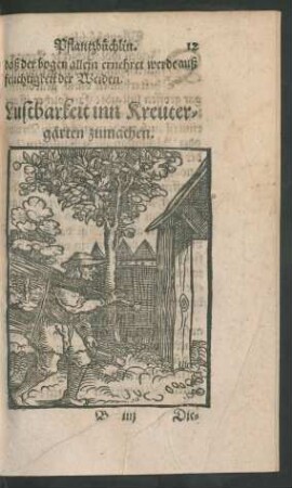 Lustbarkeit inn Kreutergärten zumachen.