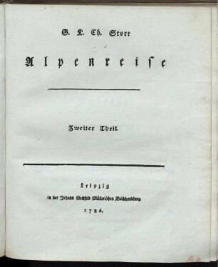 2. Theil: Alpenreise vom Jahre 1781. 2. Theil