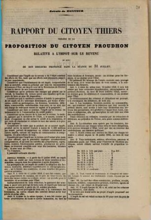 Rapport du citoyen Thiers, précédé de la proposition du citoyen Proudhon, relative à l'impôt sur le revenu, et suivi de son discours prononcé à l'Assemblée Nationale le 31 juillet 1848