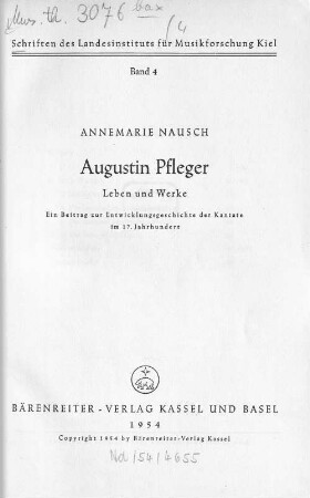 Augustin Pfleger : Leben und Werke ; ein Beitrag zur Entwicklungsgeschichte der Kantate im 17. Jahrhundert