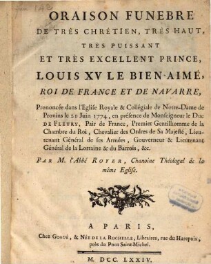 Oraison funebre de ... tresexcellent prince Louis XV. Roi de France