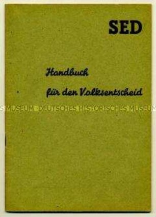 Handbuch zur Durchführung des Volksentscheides über die Enteignung von Betrieben von Nazi-und Kriegsverbrechern