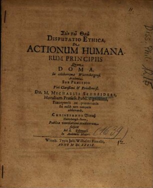 Disputatio Ethica, De Actionum Humanarum Principiis