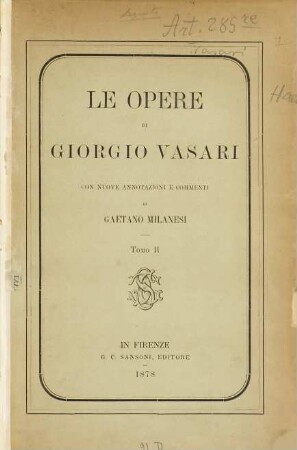 Le opere di Giorgio Vasari, 2. Le vite de' più eccellenti pittori scultori ed architettori