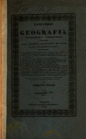 Compendio di geografia : compilato su di un nuovo piano conforme agli ultimi trattati di pace e alle piu recenti scoperte .... 7