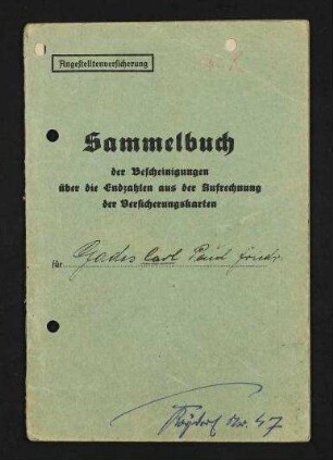 Carl Gades - Sammelbuch der Bescheinigungen über die Endzahlen aus der Aufrechnung der Versicherungskarten