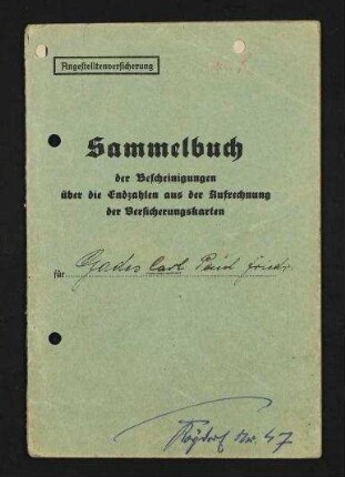 Carl Gades - Sammelbuch der Bescheinigungen über die Endzahlen aus der Aufrechnung der Versicherungskarten