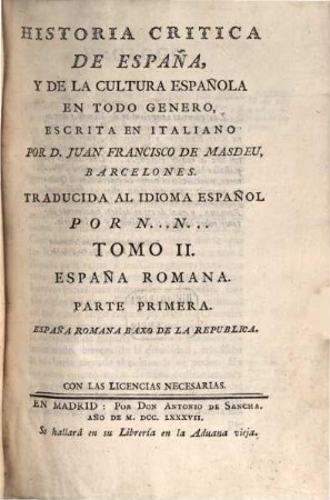 Historia critica de España, y de la cultura Española en todo genero. [4], España Romana. Parte 1