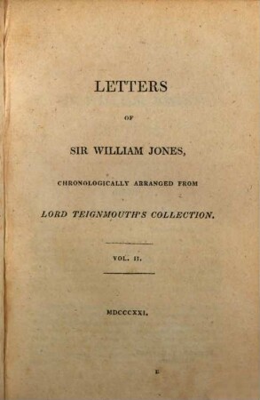Letters of Sir William Jones : chronologically arranged from Lord Teignmouth's collection, 2