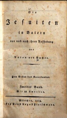 Die Jesuiten in Baiern vor und nach ihrer Aufhebung, 2