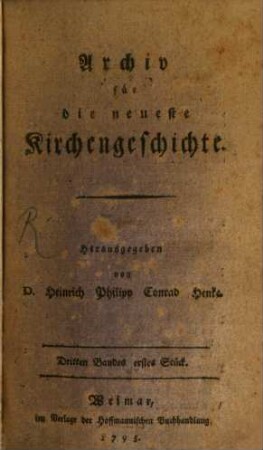 Archiv für die neueste Kirchengeschichte. 3, 1/2. 1795