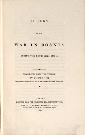 History of the War in Bosnia During the Years 1737 - 1739