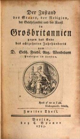 Der Zustand des Staats, der Religion, der Gelehrsamkeit und der Kunst in Grosbritannien gegen das Ende des achtzehnten Jahrhunderts, 2
