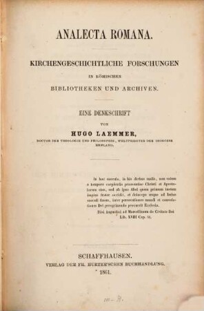 Analecta Romana : kirchengeschichtliche Forschungen in römischen Bibliotheken und Archiven ; eine Denkschrift